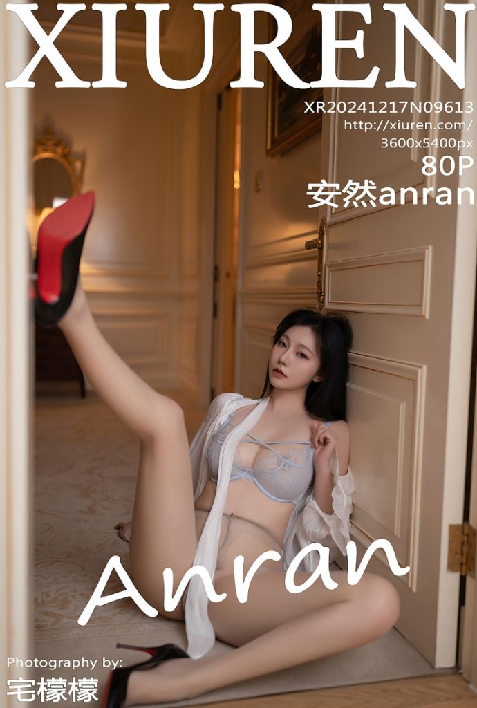 图片[1]-[Xiuren秀人网]2024.12.17 NO.9613 安然anran[80+1P／723MB]-蜜桃啵啵