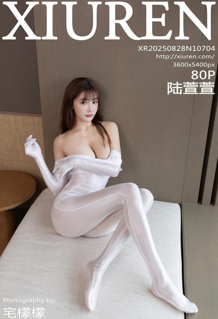 [Xiuren秀人网]2025.08.28 NO.10704 陆萱萱[80+1P／839MB]-蜜桃啵啵